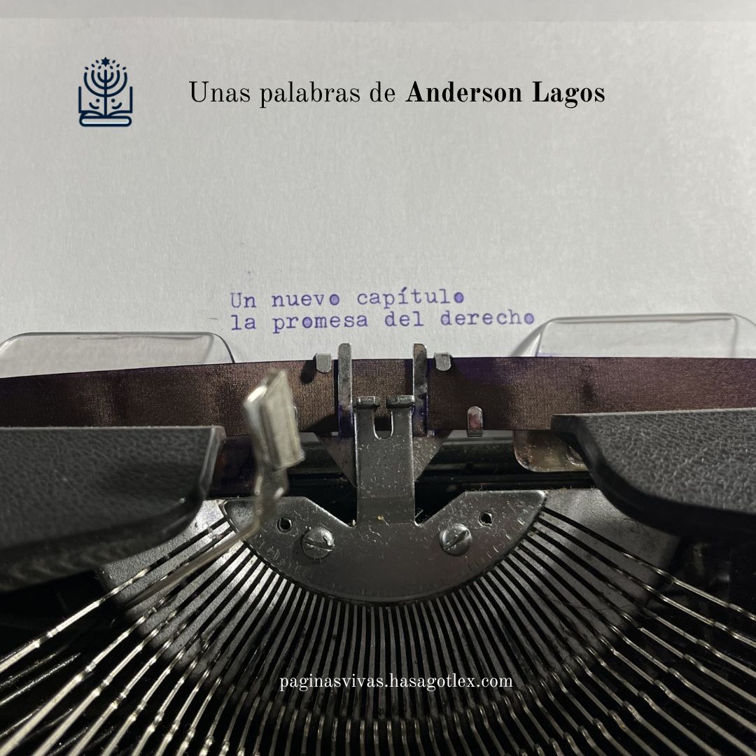 Compañero lector: Le entrego este texto como quien comparte el último trozo de pan en un viaje largo. “Un Nuevo Capítulo: La Promesa del Derecho” no es mío, pero lo ofrezco con las dos manos, caliente como el primer café de la mañana. Mi colega ha escrito con bisturí y ternura. Yo sólo susurro: “Et lux in tenebris lucet”. 