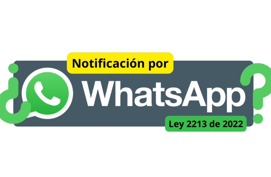 ¿SE PUEDE NOTIFICAR POR WHATSAPP EN COLOMBIA?