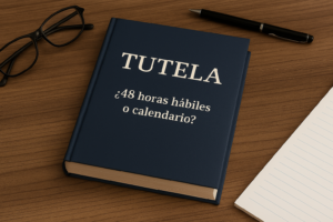 Las horas para cumplir fallo de tutela: hábiles o calendario