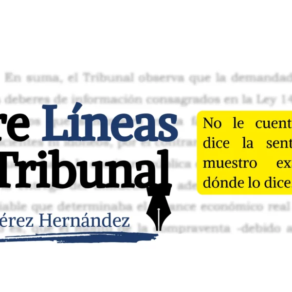 Entre Líneas del Tribunal hasagotlex Santiago Perez Hernandez jurispridencia Tribunal de bogota