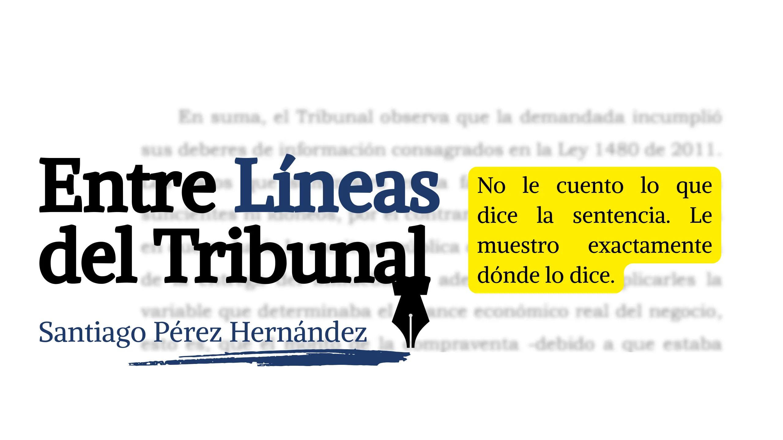 Entre Líneas del Tribunal hasagotlex Santiago Perez Hernandez jurispridencia Tribunal de bogota